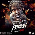 Vulgary Y Jimmo Ft. D.OZI - No Hay Perdon MP3